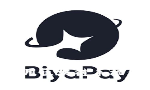 如何下载和使用区块链手机钱包：全面指南